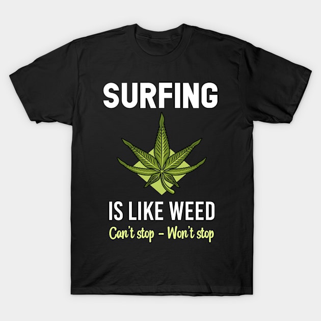 Cant stop Surfing Surf Surfer Wave Rider Surfers T-Shirt by Hanh Tay